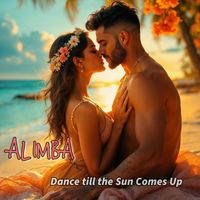 Alimba - Dance Till the Sun Comes Up