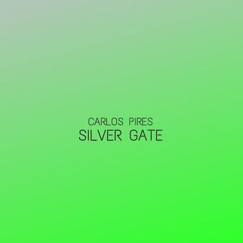 Carlos Pires - Silver Gate
