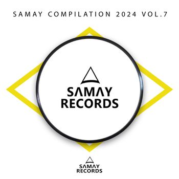 Various Artists - Samay Compilation 2024, Vol. 7