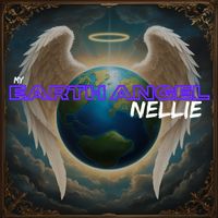 Nellie - My Earth Angel
