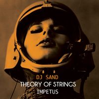 Dj Sand - Theory of Strings Impetus