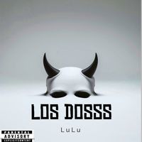LuLu - LOS DOSSS (Explicit)