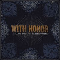 With Honor - Heart Means Everything