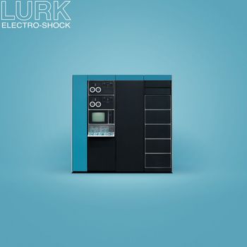 LURK - Electro-Shock