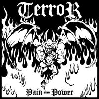 Terror - Pain into Power (Explicit)