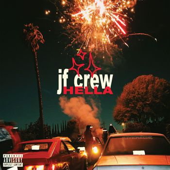 Just Friends - Hella (Explicit)