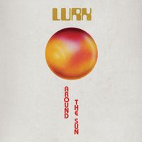 LURK - Around the Sun (Explicit)