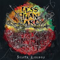 Less Than Jake - Silver Linings (Deluxe)