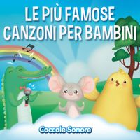 Coccole Sonore - Le più famose canzoni per bambini (Cover delle canzoncine più conosciute)