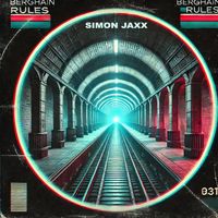 Simon Jaxx - Berghain Rules