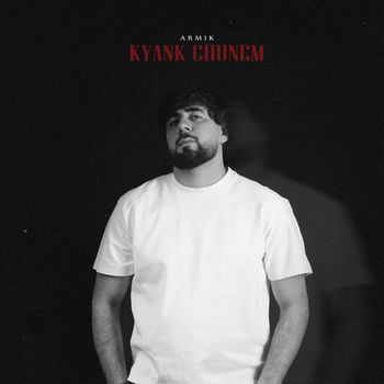 Armik - KYANK CHUNEM