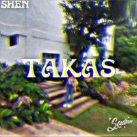 SHEN - Takas