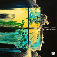 Pola & Bryson - Overgrown (Explicit)