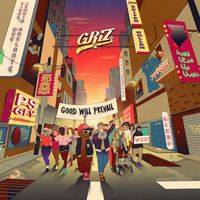 GRiZ - Good Will Prevail (Explicit)