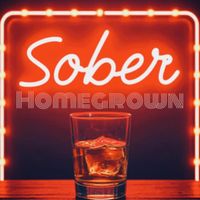 Homegrown - Sober
