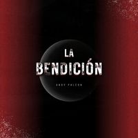 Andy Falcon - La Bendición