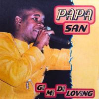 Papa San - Gi Mi Di Loving