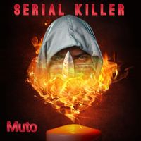 Muto - Serial Killer
