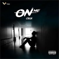 Crux - On Me