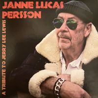 Janne Lucas - A Tribute to Jerry Lee Lewis