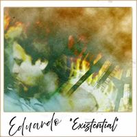Eduardo - Existential