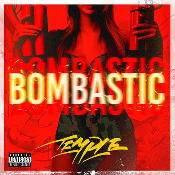 Temple - BOMBASTIC (Explicit)