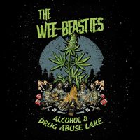 The Wee-Beasties - Alcohol And Drug Abuse Lake