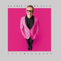 Luca Minnelli - La Voce è musica