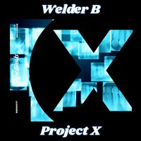 Welder B - Project X