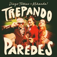 Diego Torres & Miranda! - Trepando Paredes