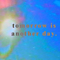 Glum - tomorrow is another day.