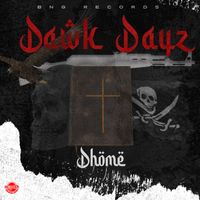 Dhome - Dawk Dayz