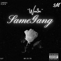 Woo - Same Gang (Explicit)