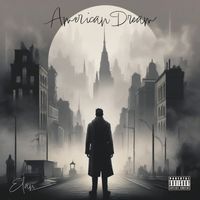 ELAN - American Dream (Explicit)