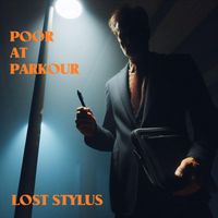 Poor at Parkour - Lost Stylus (Explicit)