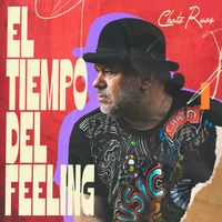 CHATO RIVAS - El tiempo del feeling