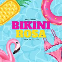 Elconvite, Larou & Castejon - Bikini Rosa