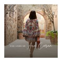 Ana Caram - Não Ando Só