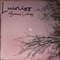 Luiniss - Brahms Lullaby