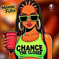 Chance the Closer - Henny Fillin