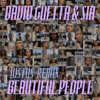 David Guetta & Sia - Beautiful People (Justus Remix)