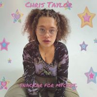 Chris Taylor - snackar för mycket (Explicit)