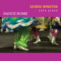 George Winston - Dance Home
