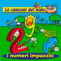 Coccole Sonore - I numeri impazziti (Le canzoni del nido: Canzoncine per imparare e divertirsi insieme)