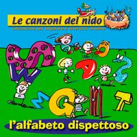 Coccole Sonore - L'alfabeto dispettoso (Le canzoni del nido: Canzoncine per imparare e divertirsi insieme)