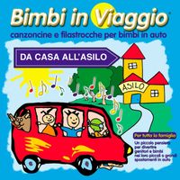 Coccole Sonore - Da casa all'asilo (Bimbi in viaggio: Canzoncine e filastrocche per bimbi in auto)