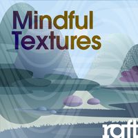 Daniel Mumford - Mindful Textures