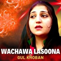 Gul Khoban - Wachawa Lasoona