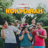 SANDWICH - Kok Marah