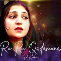 Gul Khoban - Ro Ro Qadamona